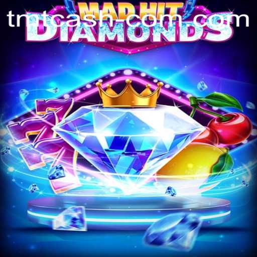 MadHitDiamonds: An Immersive Adventure with TMT Cash